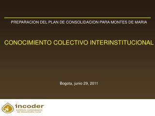 PREPARACION DEL PLAN DE CONSOLIDACION PARA MONTES DE MARIA
