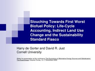 Slouching Towards First Worst Biofuel Policy: Life-Cycle Accounting, Indirect Land Use Change and the Sustainability Sta