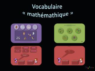 Vocabulaire «  mathémathique  »