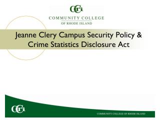 Jeanne Clery Campus Security Policy &amp; Crime Statistics Disclosure Act