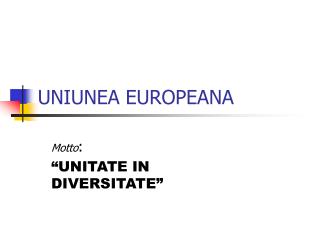 UNIUNEA EUROPEANA