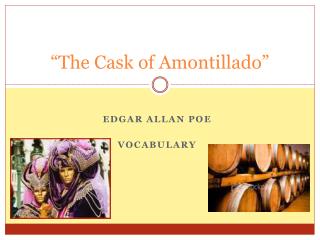 “The Cask of Amontillado”