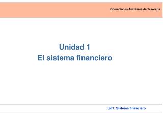 Unidad 1 El sistema financiero