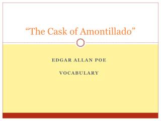 “The Cask of Amontillado”