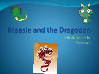 Measle and the Dragodon