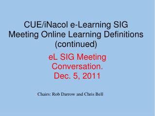 eL SIG Meeting Conversation. Dec. 5, 2011