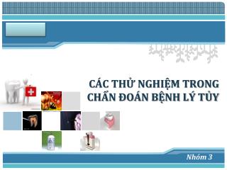 CÁC THỬ NGHIỆM TRONG CHẨN ĐOÁN BỆNH LÝ TỦY