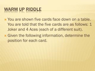 Warm Up Riddle