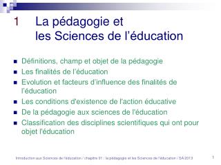 1 	La pédagogie et 	les Sciences de l’éducation