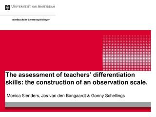 The assessment of teachers’ differentiation skills: the construction of an observation scale.