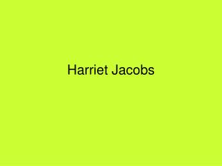 Harriet Jacobs