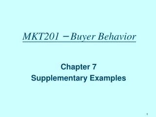 MKT201 – Buyer Behavior