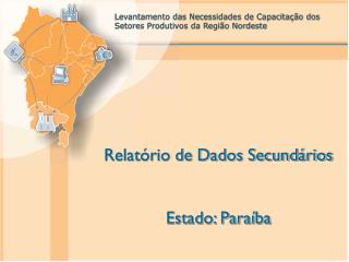 Levantamento das Necessidades de Capacitação dos Setores Produtivos da Região Nordeste