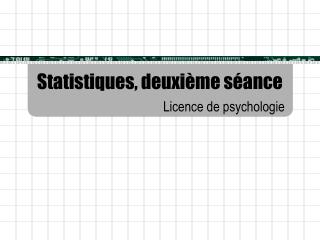 Statistiques, deuxième séance