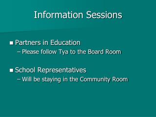 Information Sessions