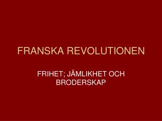 FRANSKA REVOLUTIONEN