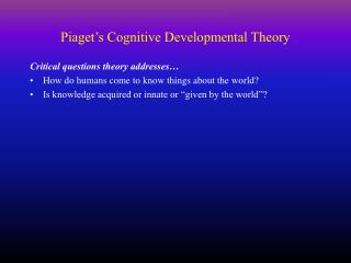 Piaget’s Cognitive Developmental Theory