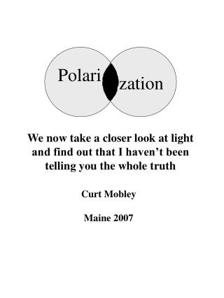 We now take a closer look at light and find out that I haven’t been telling you the whole truth