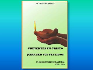 PLAN DIOCESANO DE PASTORAL : Cursos 2007-2010