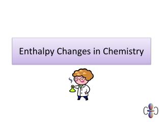 Enthalpy Changes in Chemistry
