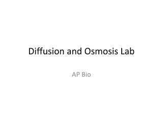 Diffusion and Osmosis Lab