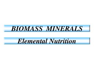 BIOMASS MINERALS