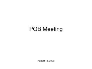 PQB Meeting