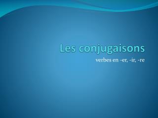 Les conjugaisons