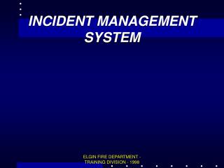 INCIDENT MANAGEMENT SYSTEM