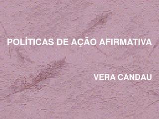 POLÍTICAS DE AÇÃO AFIRMATIVA