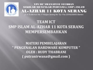 YPI MU’AWANATUSY SYUBBAN SEKOLAH MENENGAH PERTAMA ( SMP ) ISLAM AL-AZHAR 11 KOTA SERANG