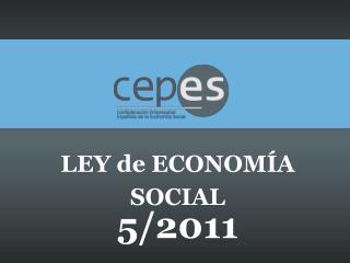 LEY de ECONOMÍA SOCIAL 5/2011