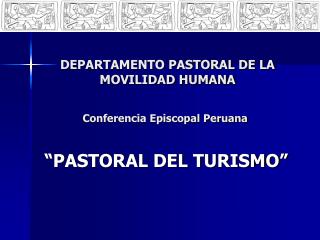 DEPARTAMENTO PASTORAL DE LA MOVILIDAD HUMANA