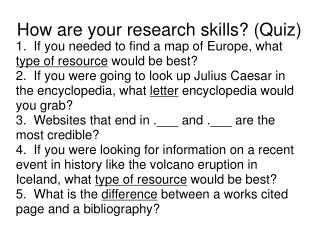 How are your research skills? (Quiz) ‏