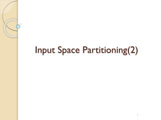 Input Space Partitioning(2)