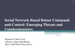 Social Network-Based Botnet Command-and-Control: Emerging Threats and Countermeasures