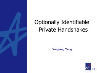 Optionally Identifiable Private Handshakes