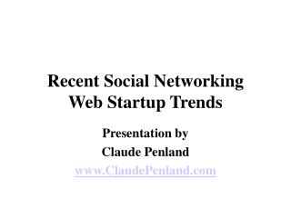 The Social Network: Trends Into 2011 from Claude Penland