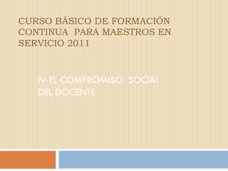 IV El compromiso social del docente