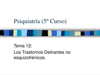 Psiquiatría (5º Curso)