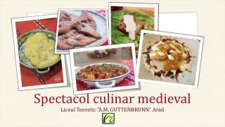 Spectacol culinar medieval