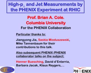High-p  and Jet Measurements by the PHENIX Experiment at RHIC