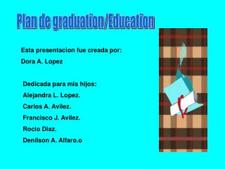 Plan de graduation/Education