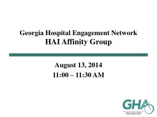 Georgia Hospital Engagement Network HAI Affinity Group