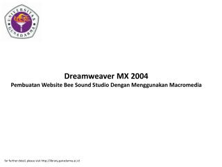 Dreamweaver MX 2004 Pembuatan Website Bee Sound Studio Dengan Menggunakan Macromedia