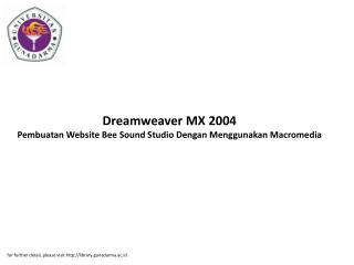 Dreamweaver MX 2004 Pembuatan Website Bee Sound Studio Dengan Menggunakan Macromedia