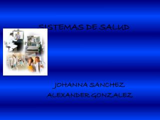 SISTEMAS DE SALUD