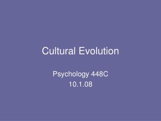 Cultural Evolution