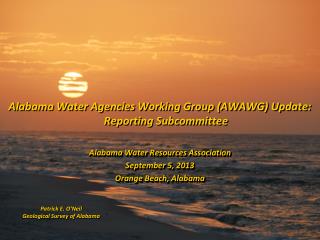 Alabama Water Agencies Working Group (AWAWG) Update: Reporting Subcommittee