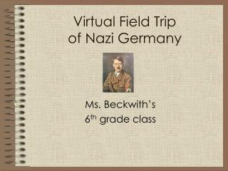 Virtual Field Trip of Nazi Germany